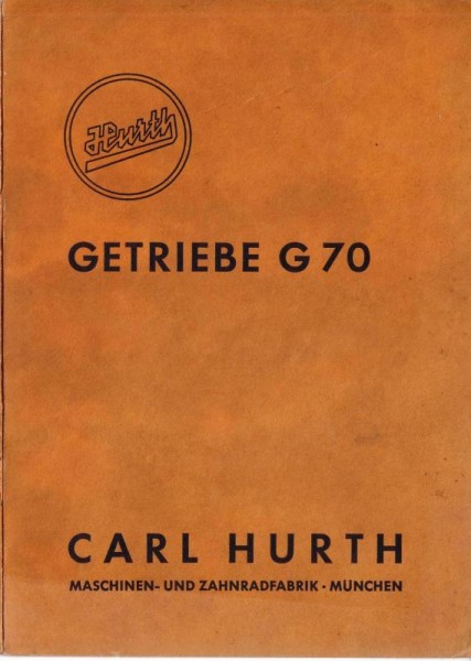HURTH G70 Getriebe-Radsatz Bedienungsanleitung und Ersatzteilliste